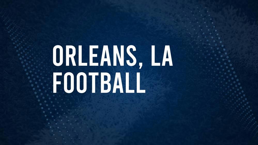 How to Watch Orleans Parish, LA High School Football Games Streaming Live – August 23-26