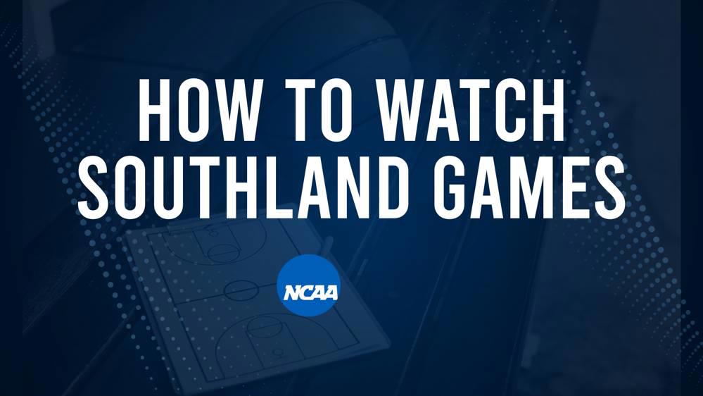 How to Watch Southland College Basketball Games - Saturday, November 9