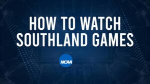 How to Watch Southland College Basketball Games - Thursday, November 14