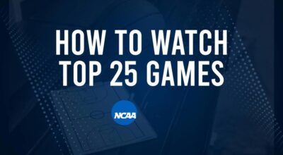 How to Watch Top 25 College Basketball Games - Tuesday, November 26