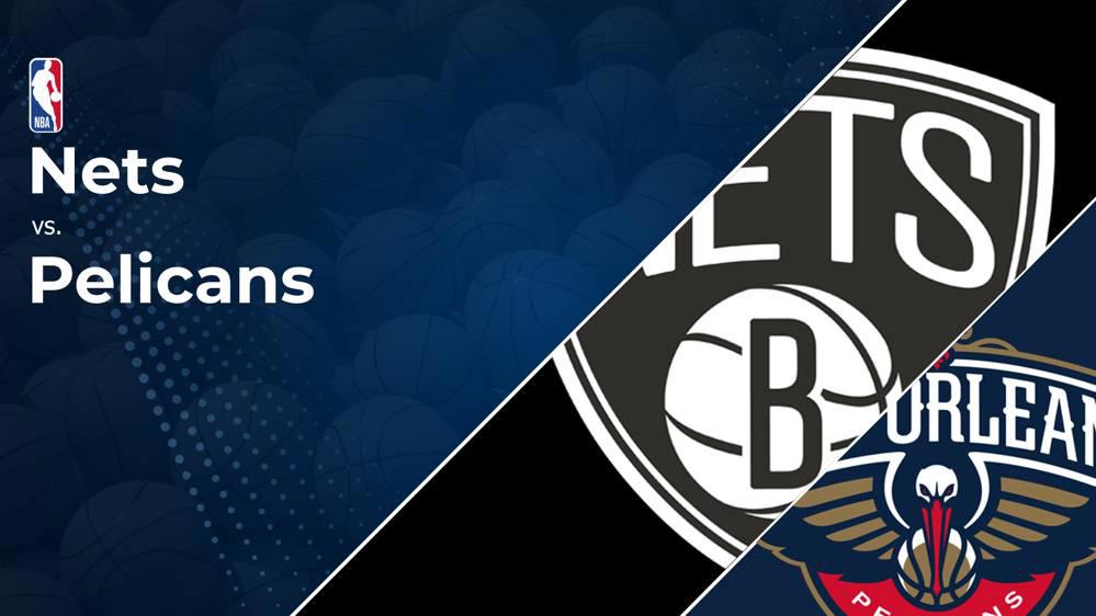 Nets vs. Pelicans Prediction & Picks: Line, Spread, Over/Under - November 11