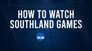 How to Watch Southland College Basketball Games - Saturday, March 1